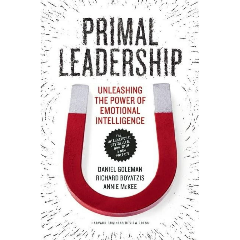 Primal Leadership: Unleashing the Power of Emotional Intelligence, (Paperback) - Walmart.com Primal Leadership: Unleashing the Power of Emotional Intelligence, (Paperback) - Walmart.com