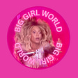 Big Girl World's avatar