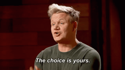 Gordon Ramsay Choice GIF - Gordon Ramsay Choice GIFs