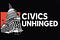 ~ Civics Unhinged: Dispatches From Trumpistan ~