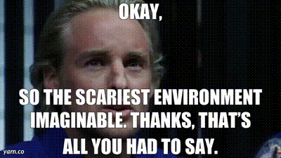 YARN | Okay, So the scariest environment imaginable. Thanks, that's all you  had to say. | Armageddon (1998) | Video gifs by quotes | b2d6f193 | 紗