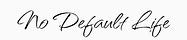 No Default Life