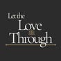 Let The Love Through's avatar