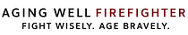 The Aging Well Firefighter