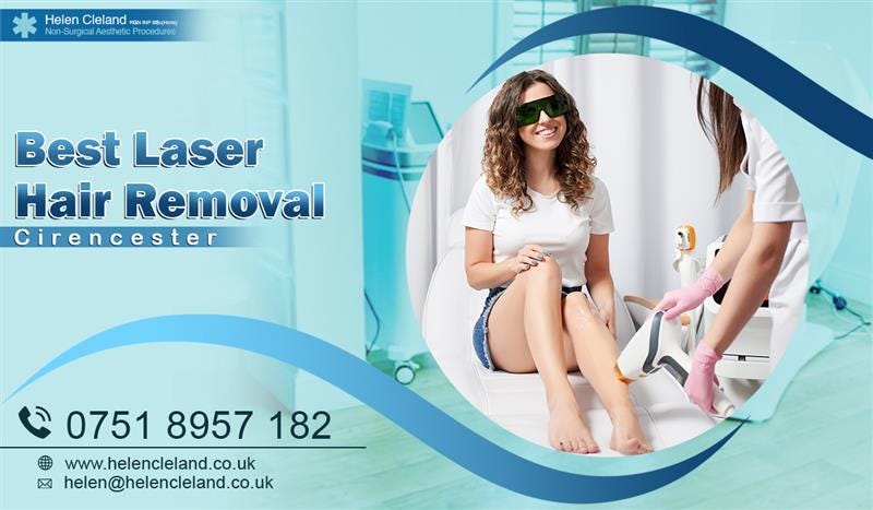 Best laser hair removal Cirencester
