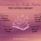 Lessons in Self Love Library: Start Here