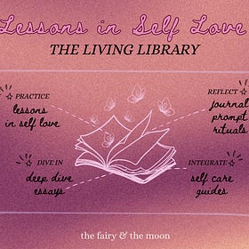 Lessons in Self Love Library: Start Here