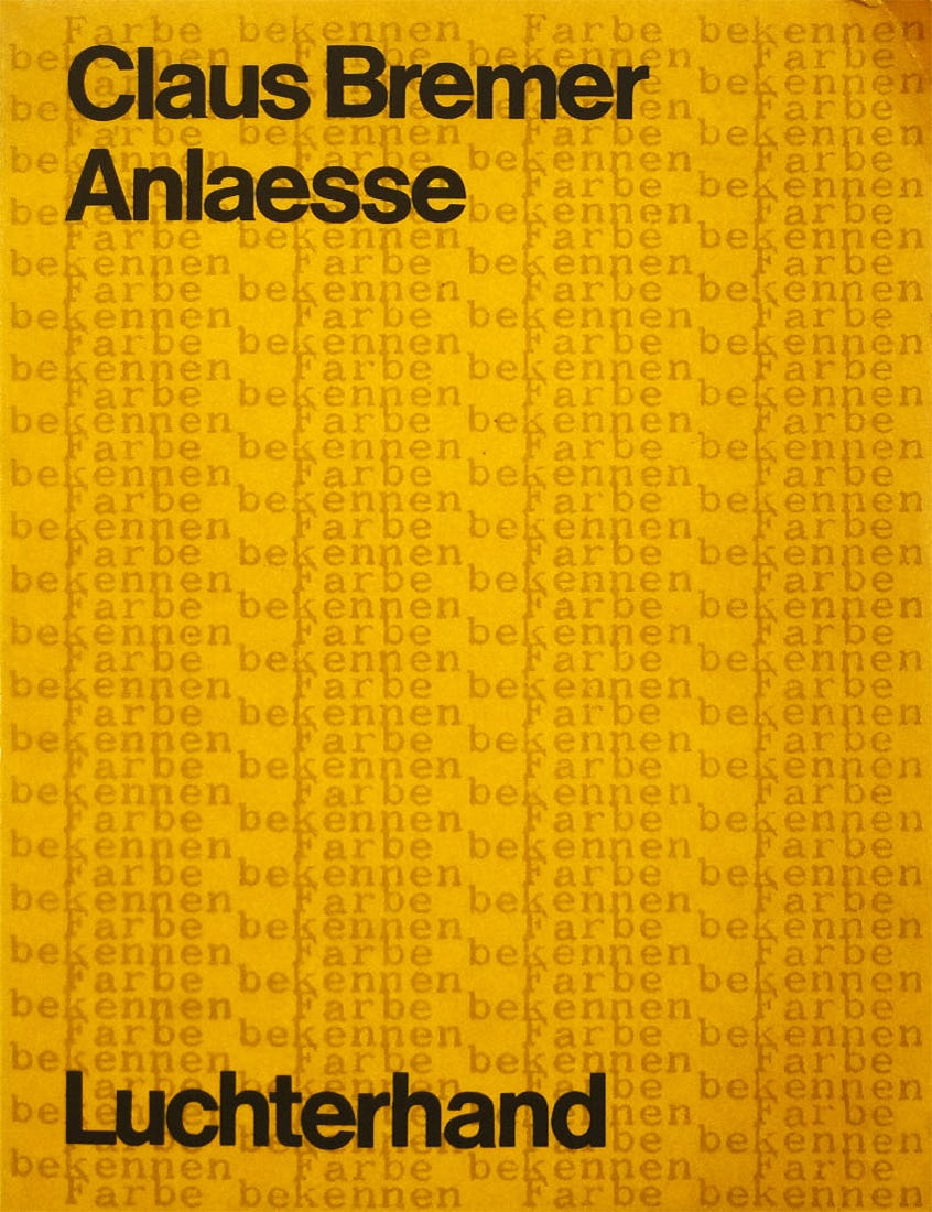 Claus Bremer, Anlaesse, Luchterhand, Neuwied & Berlin, 1970 [konkretpoesi. © Claus Bremer]