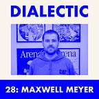 Dialectic by Jackson Dahl