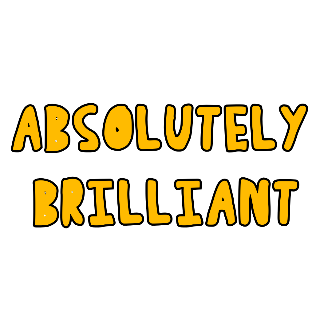 Absolutely Brilliant 