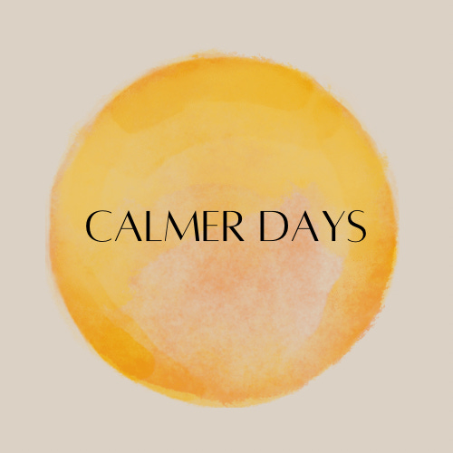 Calmer Days