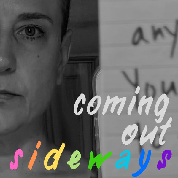 Coming Out Sideways