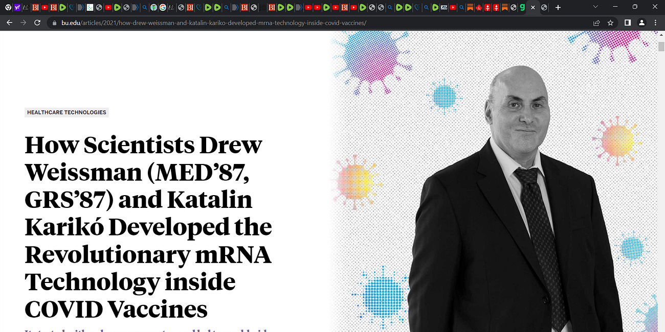 It is time, it is time that the inventors of the mRNA technology (e.g. Kariko, Malone, Weissman), all of them, the entire set, linked to the mRNA technology that is the core basis for the COVID mRNA