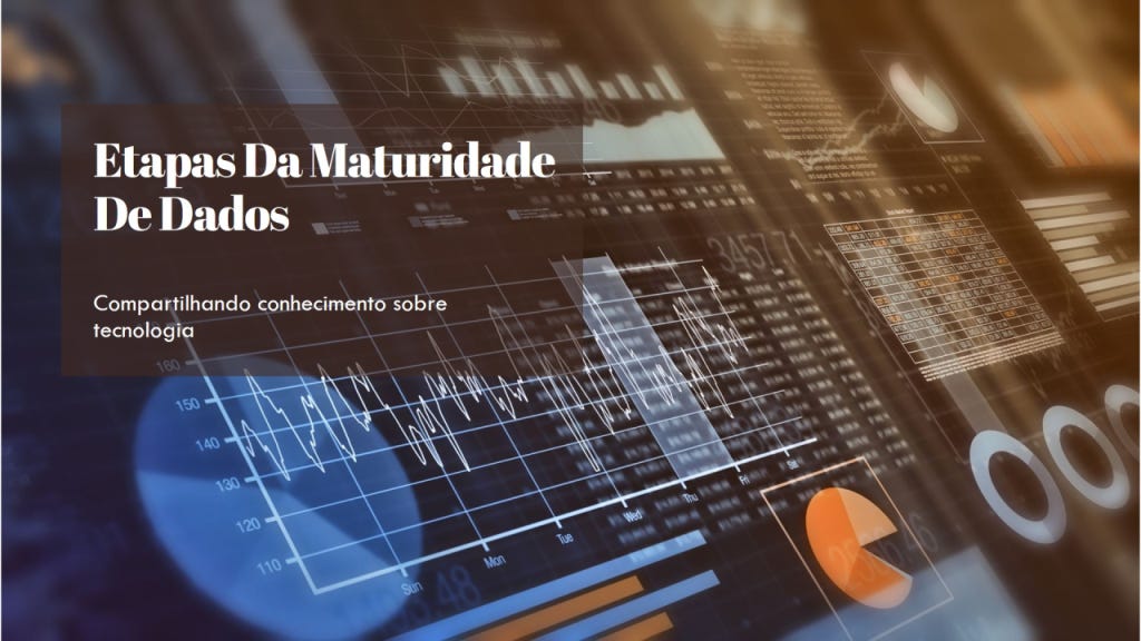 001 – Qual a Maturidade de Dados da sua empresa?