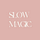Slow Magic