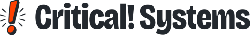 Critical! Systems