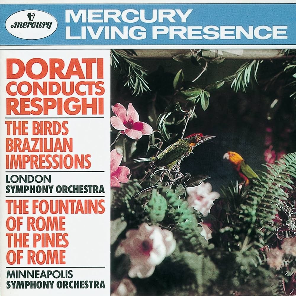 Ottorino Respighi, Antal Dorati, London Symphony Orchestra, Minneapolis  Symphony Orchestra - Respighi: The Birds; Brazilian Impressions; The  Fountains of Rome; The Pines of Rome - Amazon.com Music
