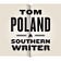 Tom Poland: A Southern Writer