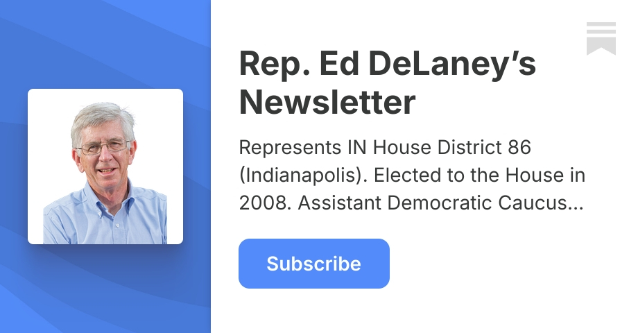 Rep. Ed DeLaney’s Newsletter | Substack