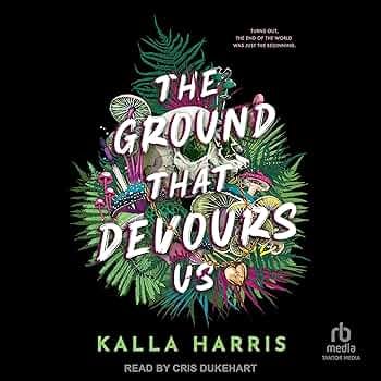Amazon.com: The Ground That Devours Us (Audible Audio Edition): Kalla Harris, Cris Dukehart, Tantor Media: Audible Books & Originals Amazon.com: The Ground That Devours Us (Audible Audio Edition): Kalla Harris, Cris Dukehart, Tantor Media: Audible Books & Originals