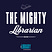 The Mighty Librarian's avatar