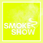 Smoke Show
