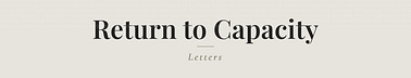 Return to Capacity Letters