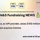 Alpaca, an API provider, raises $150 million、 Polygon acquires Coinme、and 25 other projects 【Fundraising Project Summary】
