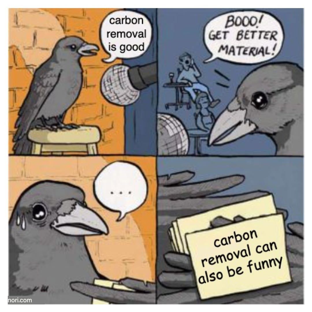 Four-panel crow comic. A crow at a microphone: "carbon removal is good." A heckler: "Booo! Get better material!" The crow, silent, then shuffles its note cards to one reading "carbon removal can also be funny".