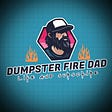 Dumpster Fire Dad's avatar