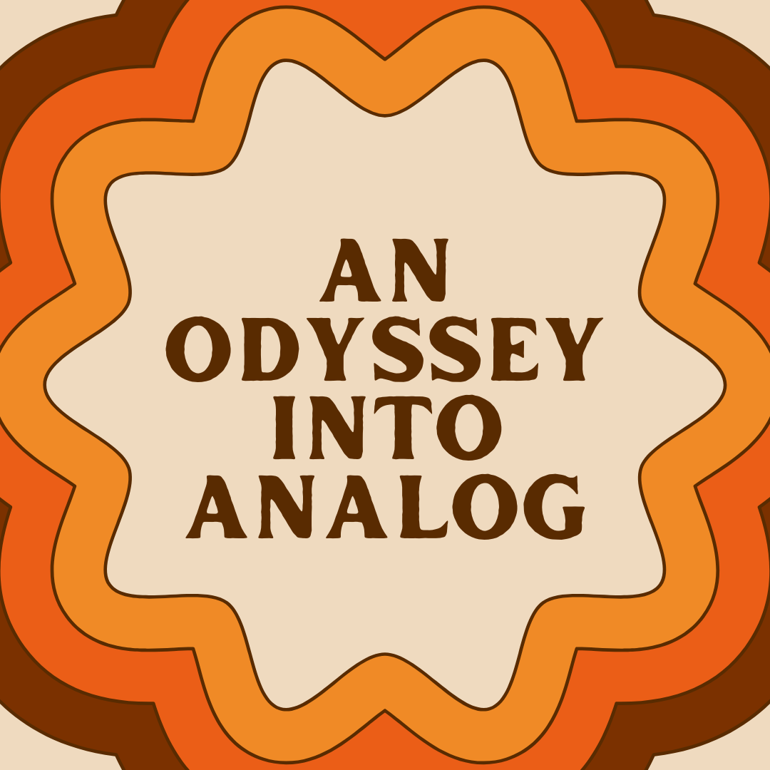 An Odyssey into Analog