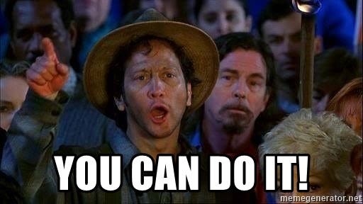 You can do it! - Rob Schneider water boy - Meme Generator