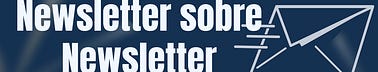 Newsletter sobre Newsletter
