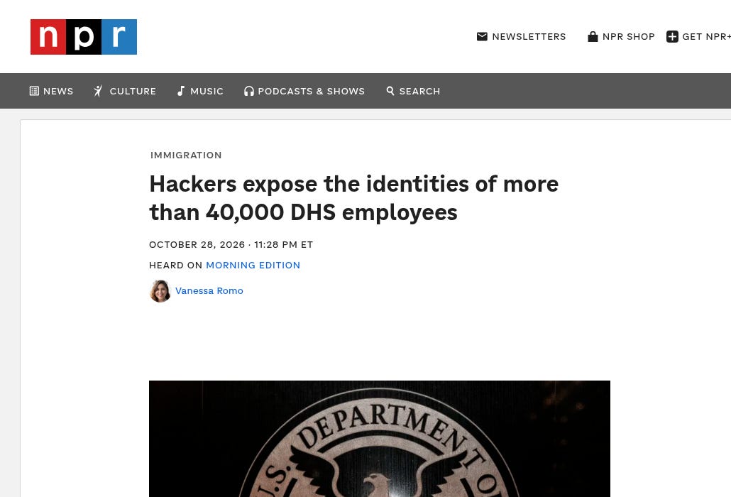 NPR headline: Hackers expose the identities of more than 40,000 DHS employees