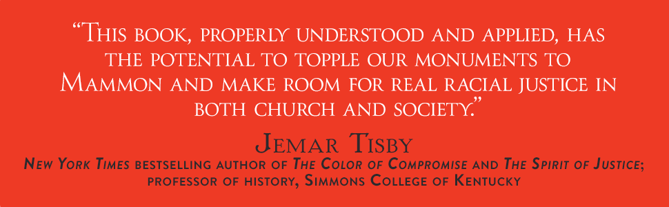"Potential to make room for racial justice in church & society" Jemar Tisby, The Color of Compromise
