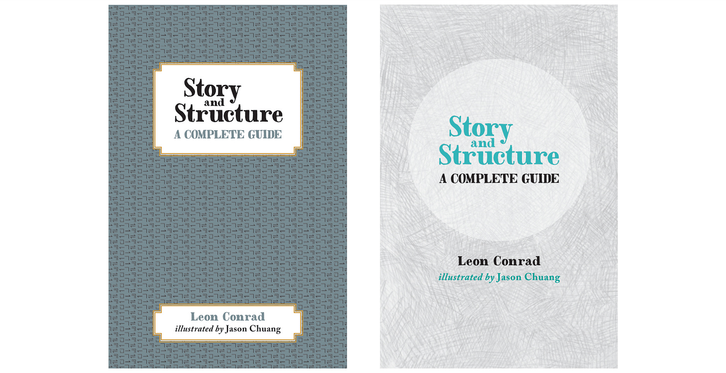 Cover images for hardback and paperback editions of Leon Conrad's book, Story and Structure: A complete guide Cover images for hardback and paperback editions of Leon Conrad's book, Story and Structure: A complete guide