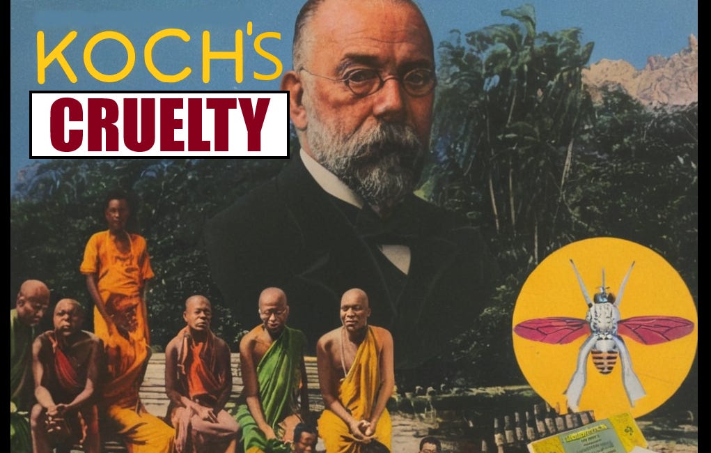 Robert Koch's Vicious Human Experiments in Africa