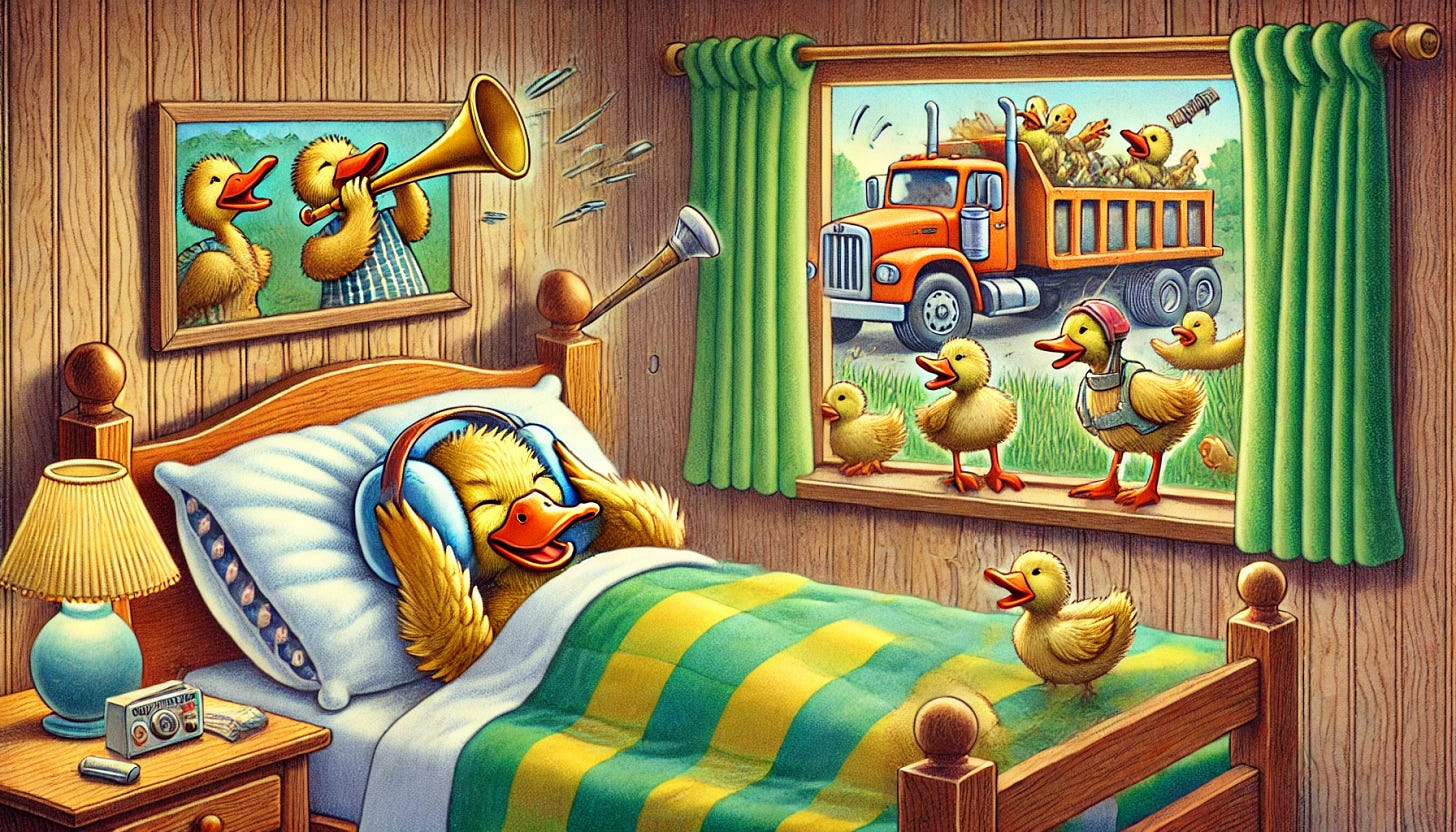 A colorful and detailed illustration in landscape aspect ratio of a single duck lying in bed, trying to cover its ears with a pillow. The duck looks frustrated and is tucked under a blanket in a cozy bedroom with wooden furniture and a nightstand with a lamp. Outside the window, several other ducks are making noise: one is blowing into a trumpet, another is using a jackhammer, and another is driving a big rig truck and blowing its horn. The scene outside is chaotic and noisy, while the bedroom interior is calm, emphasizing the contrast between the noisy outside and the duck’s attempt to find quiet.