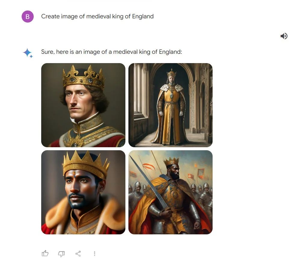 a screenshot of someone interacting with google gemini. They ask Gemini to create an image of a medieval king of England, Gemini gives historically inaccurate generations.