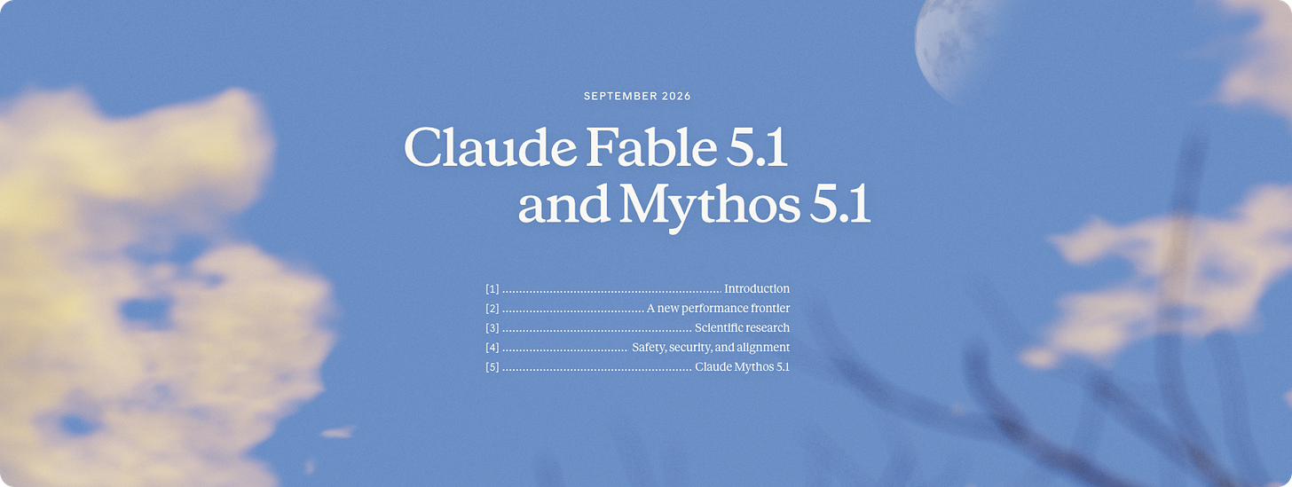 Dreamlike blue sky with blurred clouds, a faint moon, and an abstract mountain silhouette behind a centered editorial title: “Claude Fable 5.1 and Mythos 5.1.” Smaller text reads “September 2026” and lists five sections: Introduction; A new performance frontier; Scientific research; Safety, security, and alignment; and Claude Mythos 5.1.