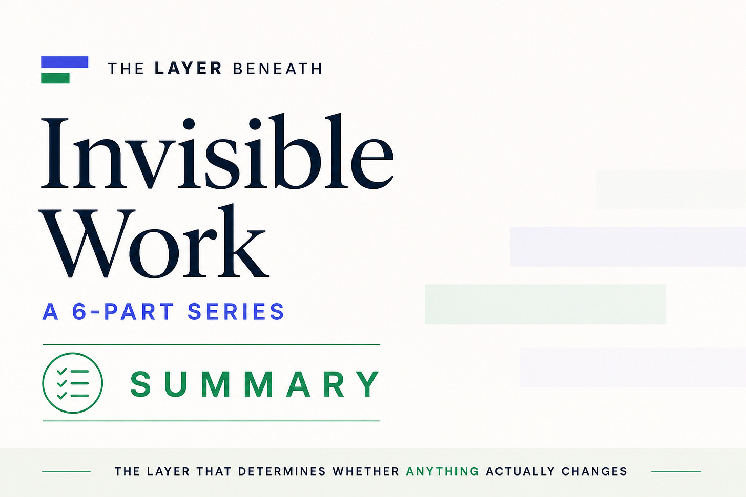 Invisible Work a 6 part series summary of the Invisible Work series on The Layer Beneath on Substack.