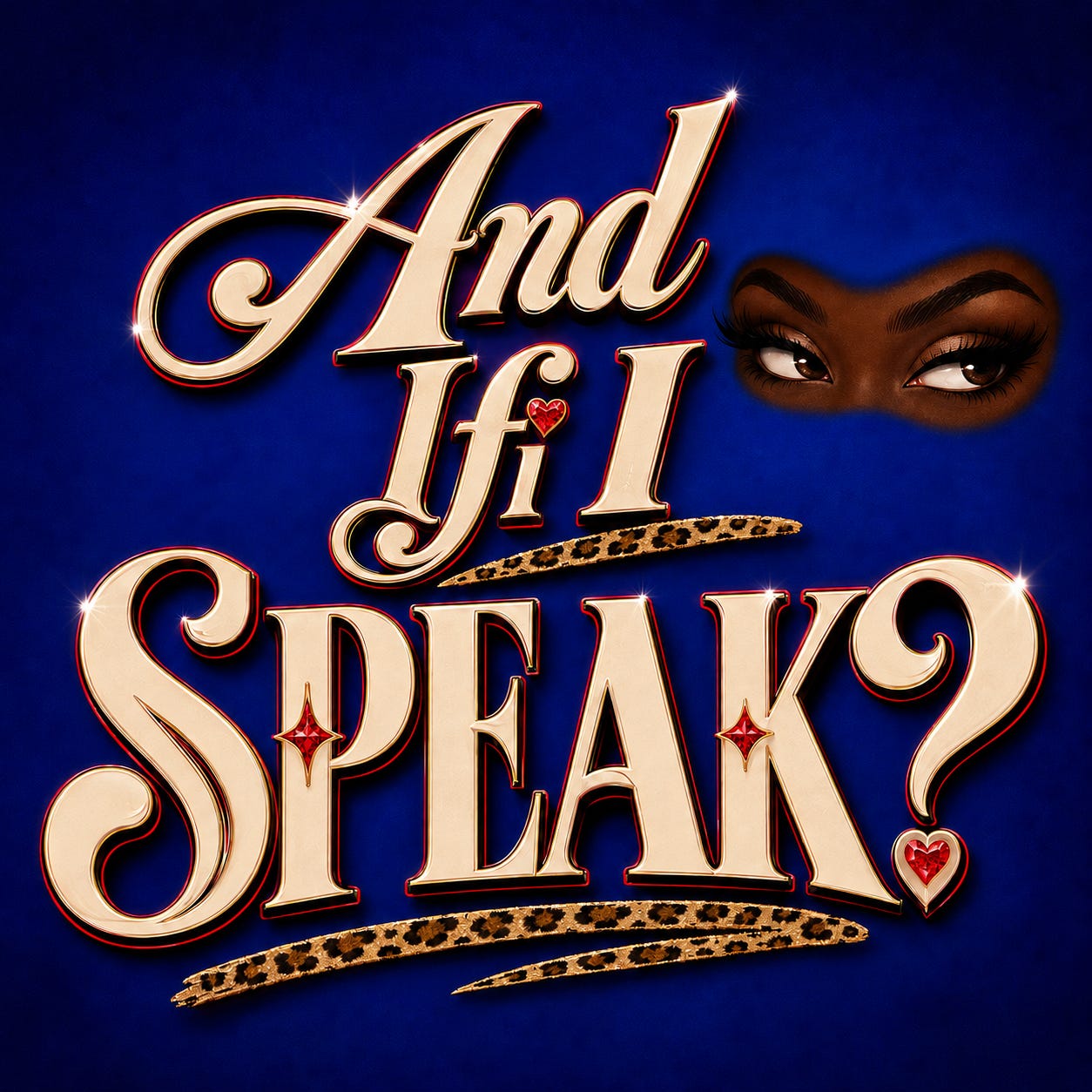 And If I Speak? 