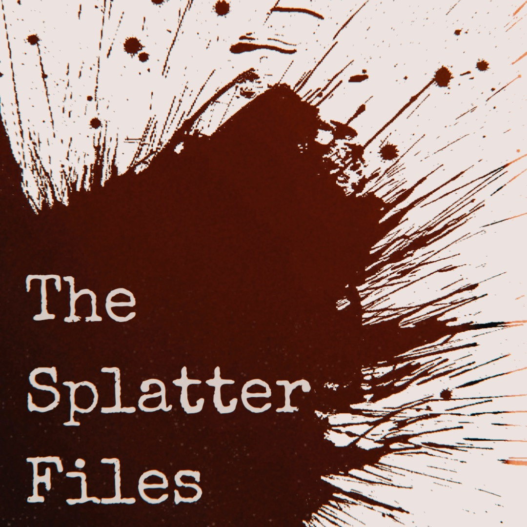 The Splatter Files