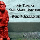 My Time at Karl Marx University: Part I