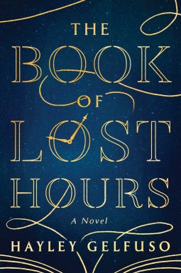 Book Cover of The Book of Lost Hours by Hayley Gelfuso