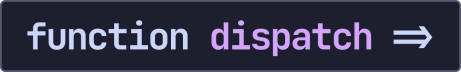 Function Dispatch