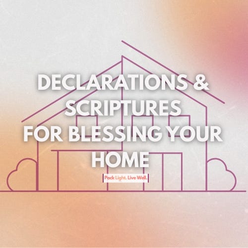 Declarations & Scriptures for Blessing Your Home