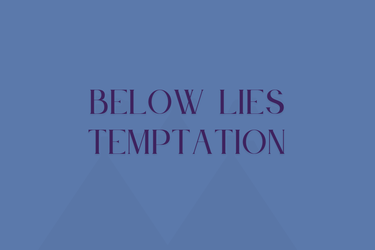 Visual break and warning before the puzzle hints section. The text "BELOW LIES TEMPTATION" is displayed in serif font.