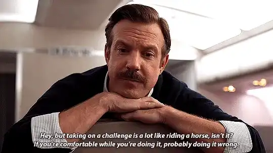 “Taking on a challenge is a lot like riding a horse, isn't it? If you're comfortable while you're doing it, you're probably doing it wrong.”