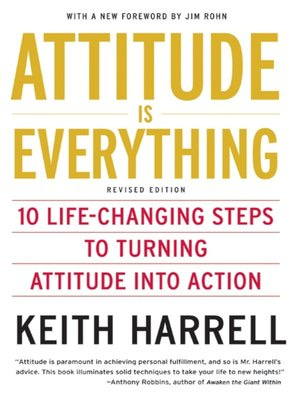 eBook - Attitude is Everything by Keith Harrell · OverDrive: Free ebooks, audiobooks & movies from your library. eBook - Attitude is Everything by Keith Harrell · OverDrive: Free ebooks, audiobooks & movies from your library.